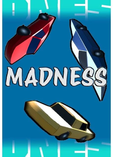 Madness