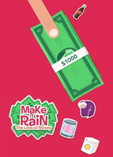 Make It Rain: The Love of Money