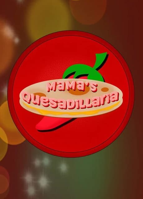 Mama's Quesadillaria