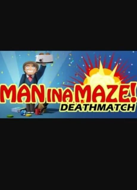 Man in a Maze: Deathmatch