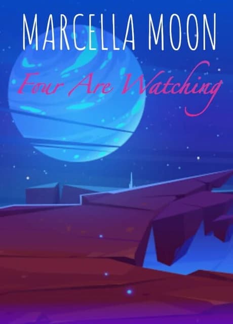 Marcella Moon: Four Are Watching