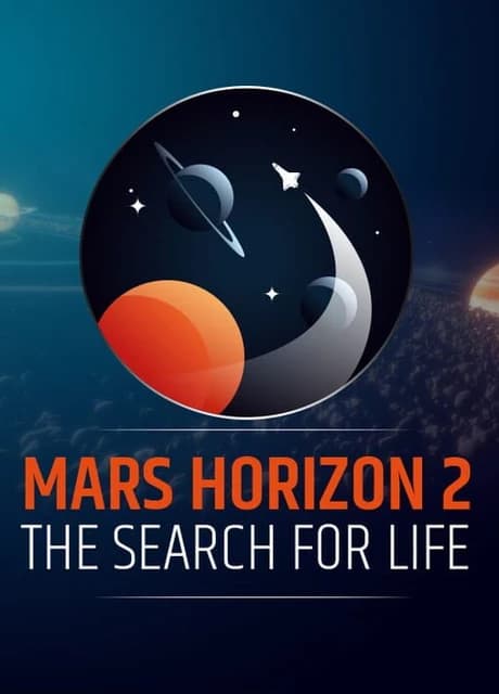 Mars Horizon 2: The Search for Life