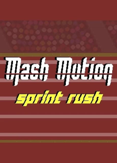 Mash Motion: Sprint Rush