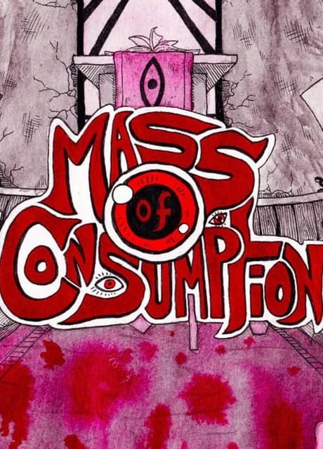 Mass of Consumption
