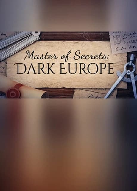Master of Secrets: Dark Europe