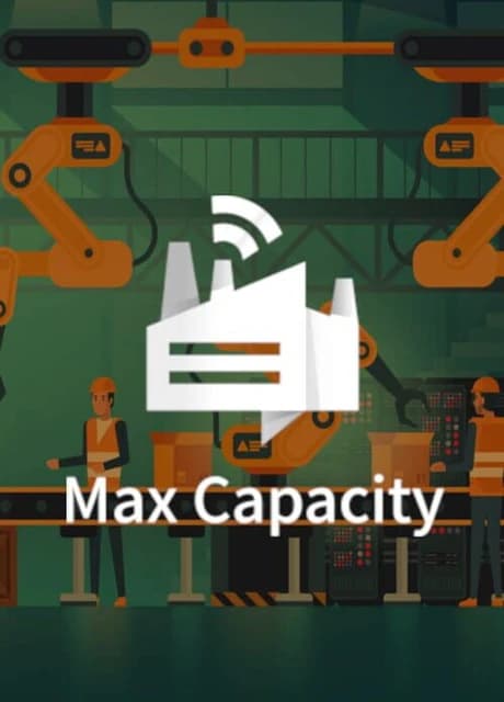 Max Capacity
