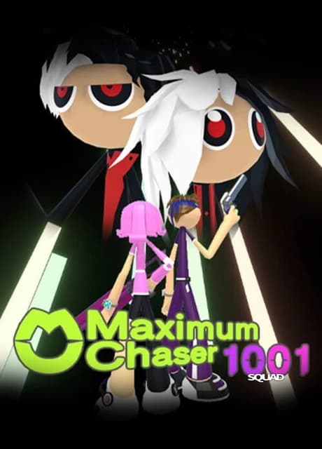 Maximum Chaser: 1001 Squad