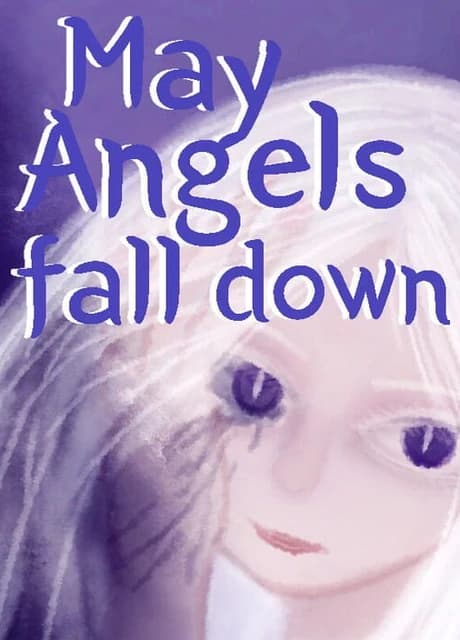 May Angels Fall Down
