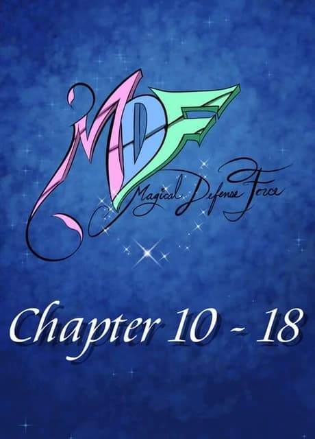 MDF: Magical Defense Force - Chapters 10-18