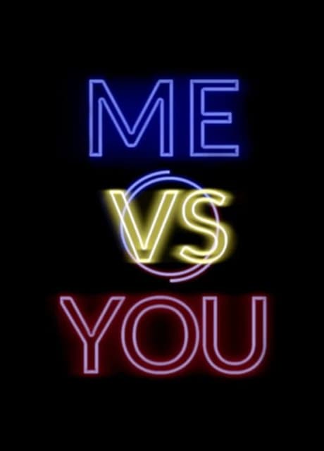 Me vs. You