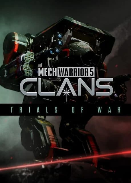 MechWarrior 5: Clans - Trials of War