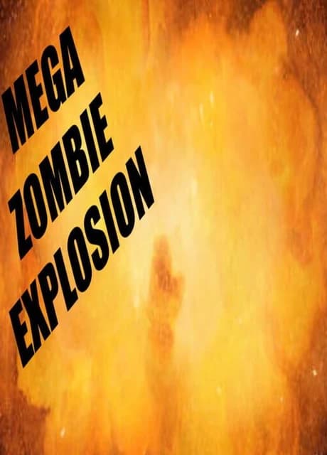 Mega Zombie Explosion