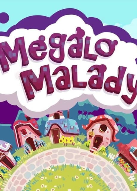 Megalo Malady