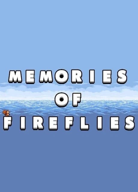 Memories of Fireflies