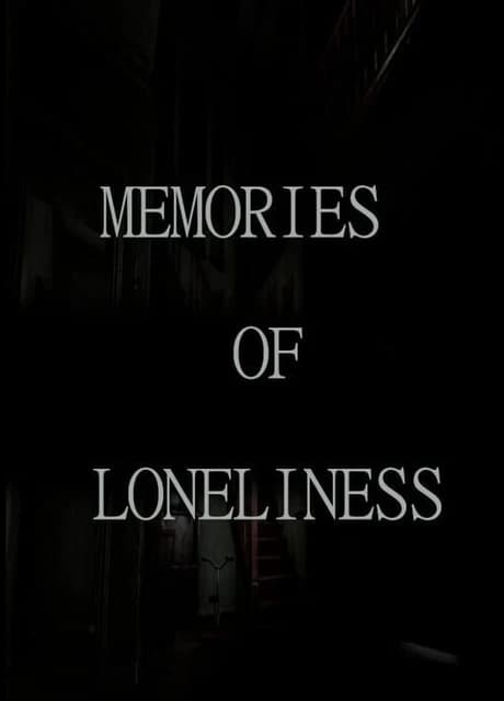 Memories of Loneliness