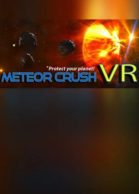 Meteor Crush VR