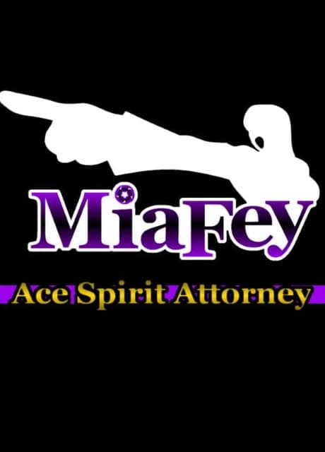 Mia Fey: Ace Spirit Attorney