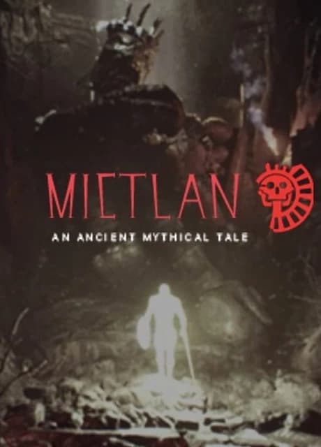 Mictlan: An Ancient Mythical Tale