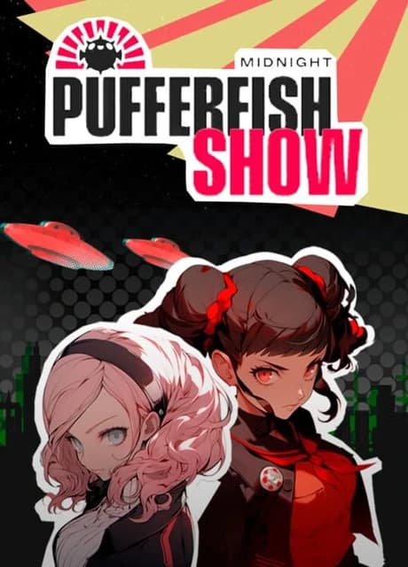 Midnight Pufferfish Show
