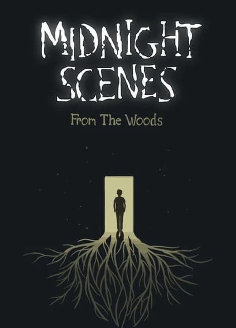Midnight Scenes: From the Woods