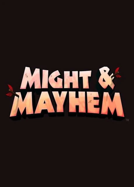 Might & Mayhem