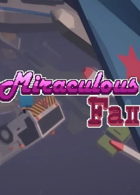 Miraculous Fall