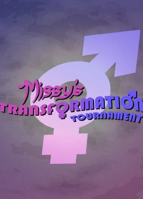 Missy's Transformation Tournament