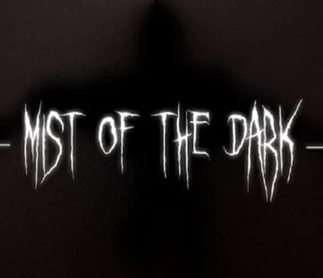 Mist of the Dark