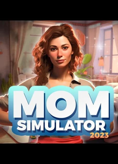 Mom Simulator 2023