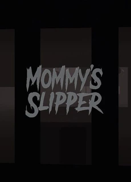 Mommy’s Slipper