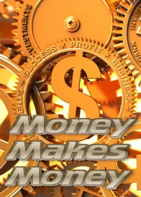 Money Makes Money