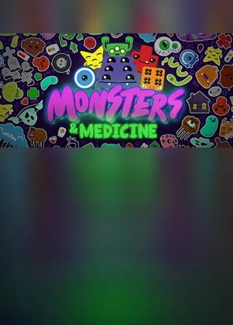 Monsters and Medicine