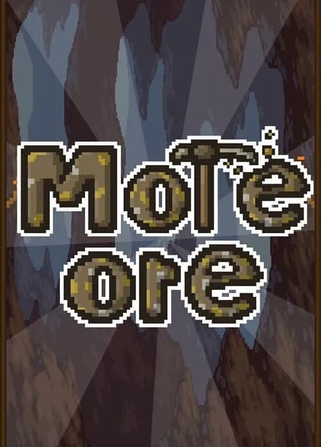 More Ore