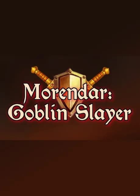 Morendar: Goblin Slayer