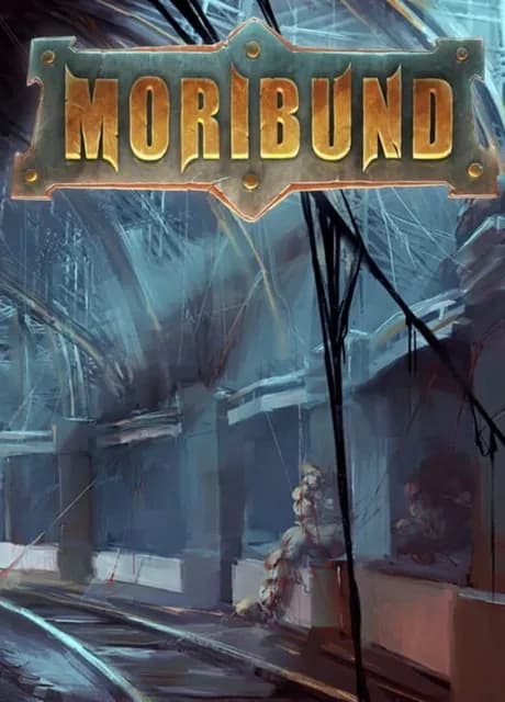 Moribund