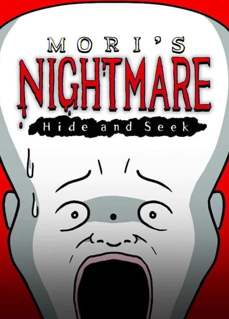 Mori's Nightmare: Hide and seek