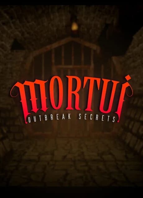 Mortui: Outbreak Secrets