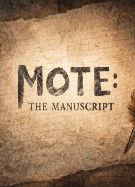 Mote: The Manuscript