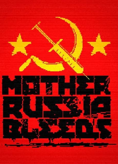 Mother Russia Bleeds