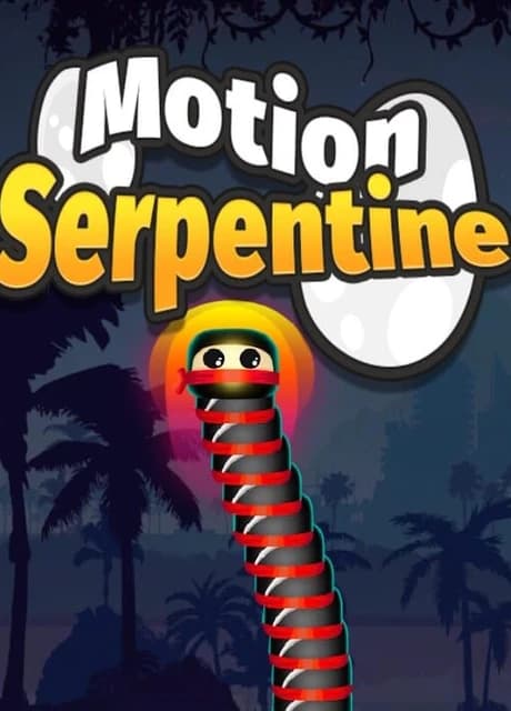 Motion Serpentine