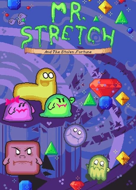 Mr. Stretch and the Stolen Fortune