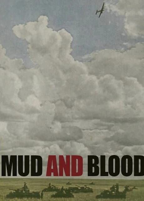 Mud and Blood