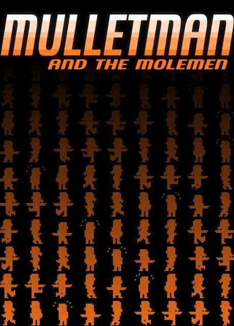Mulletman and the Molemen