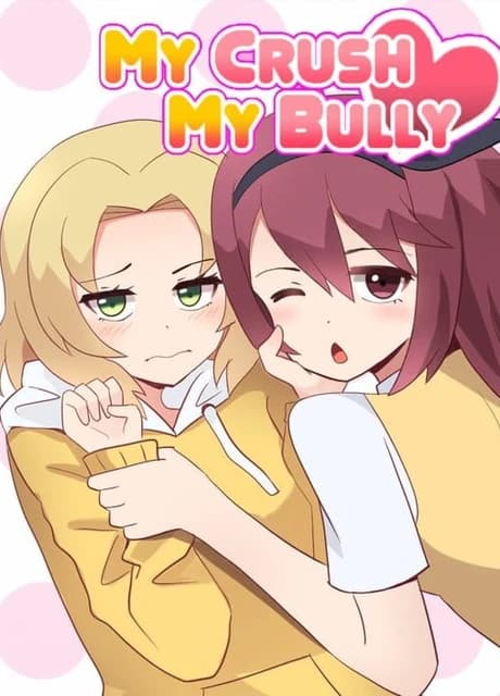 My Crush, My Bully