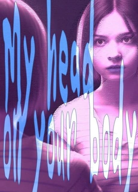 My Head On Your Body