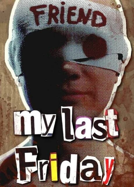 My Last Friday
