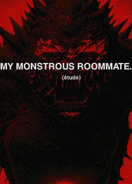 My Monstrous Roommate. (étude)