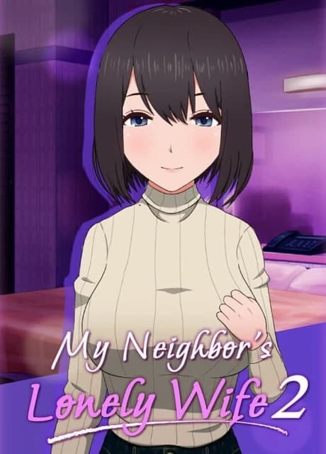 My Neighbor's Lonely Wife 2