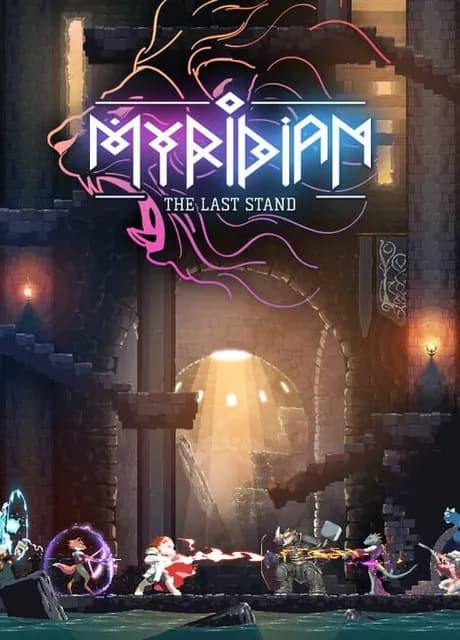 Myridian: The Last Stand