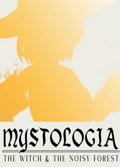 Mystologia: The Witch & the Noisy Forest